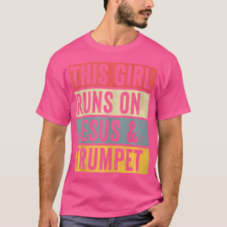 Cette Fille Fonctionne Sur Jésus Et Trumpet Tshirt