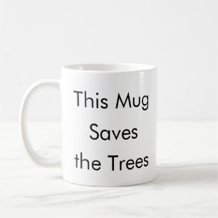 Cette Mug Sauve les arbres drôle tasse de café