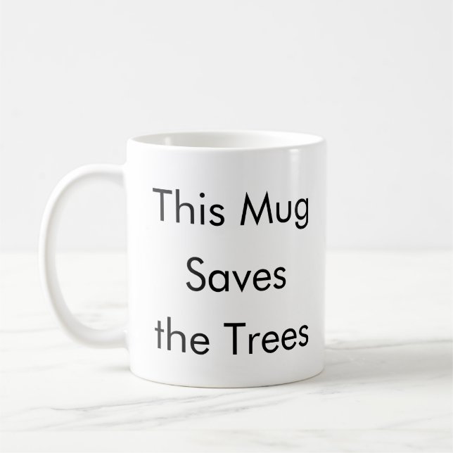 Cette Mug Sauve les arbres drôle tasse de café (Gauche)