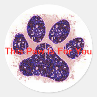 Cette Paw est pour vous Sticker