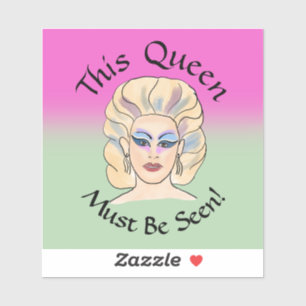 Cette reine doit être vue fabuleux Sticker Vinyl