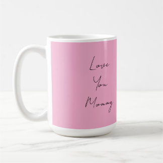 Cette tasse montre l'amour de maman