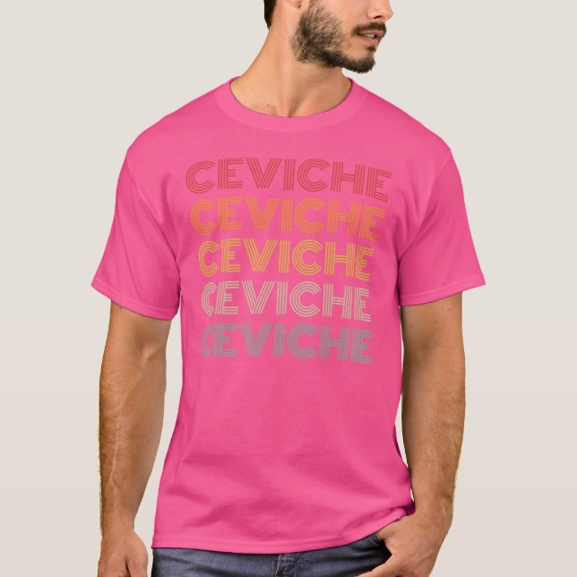 Ceviche im Retro-Stil T-Shirt (Vorderseite)