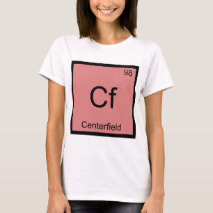 Cf - Centerfield Chemie-Elementsymbol Baseball T-Shirt
