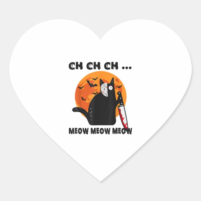 Ch Ch Ch Meow Meow Funny Cat Herz-Aufkleber (Vorderseite)