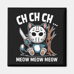 Ch Ch Ch Meow Meow Katzenmaske Lustige Halloween-K Magnet