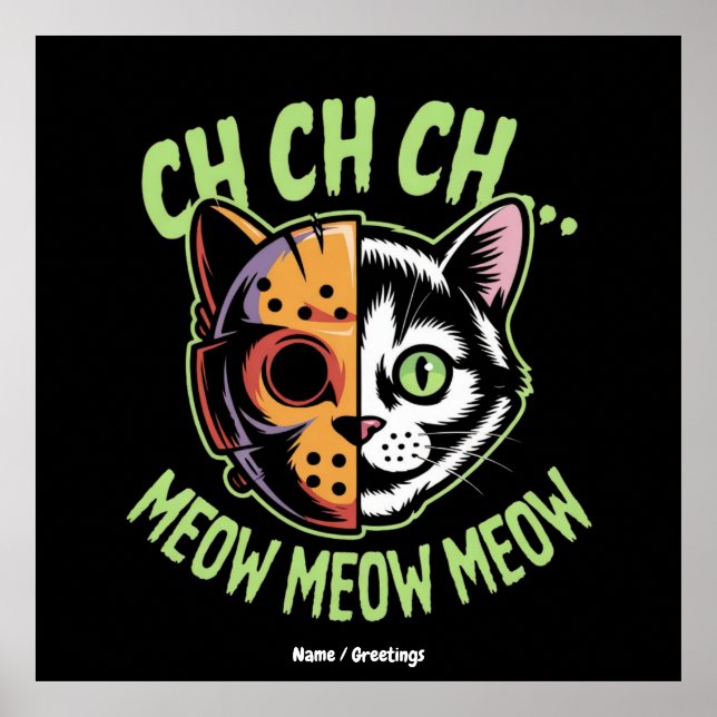 Ch Ch Ch Meow Meow Meow Funny Meme Halloween Chat Poster (Vorne)