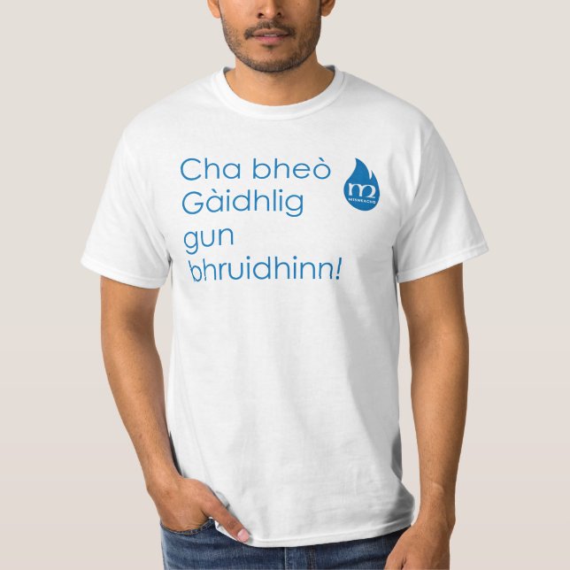 Cha bheò Gàidhlig Gewehr bhruidhinn! T-Shirt (Vorderseite)