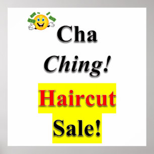 Cha Ching Haircut Vente Poster Matte