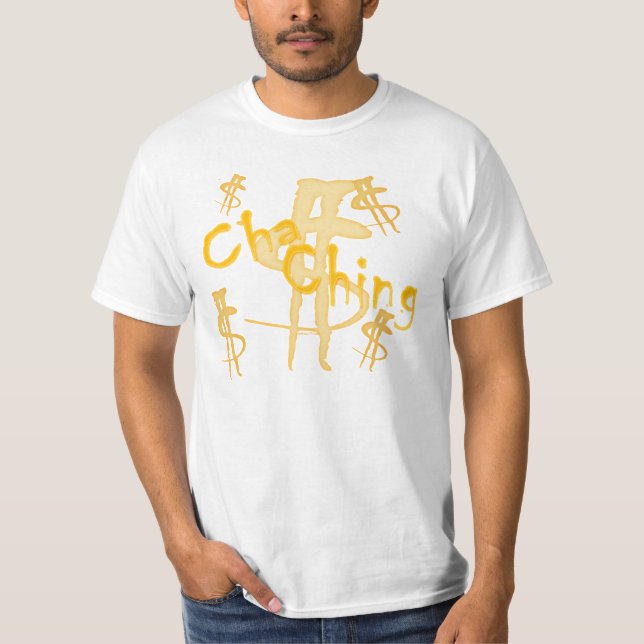 Cha Ching T-Shirt (Vorderseite)