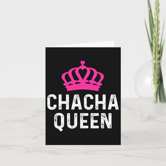 Chacha Queen - Cha Cha Dancer Dancing Geschenk Bal Karte (Vorderseite)