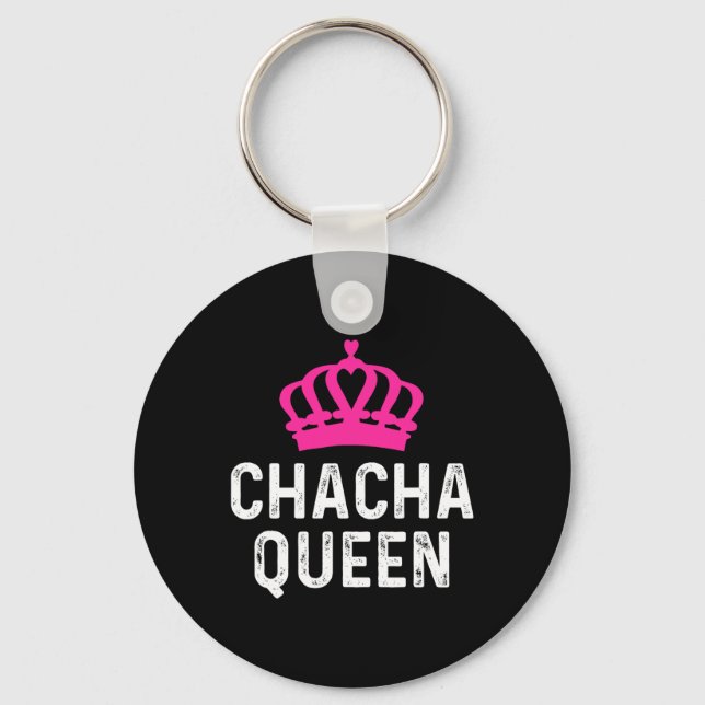 Chacha Queen - Cha Cha Dancer Dancing Geschenk Bal Schlüsselanhänger (Vorderseite)