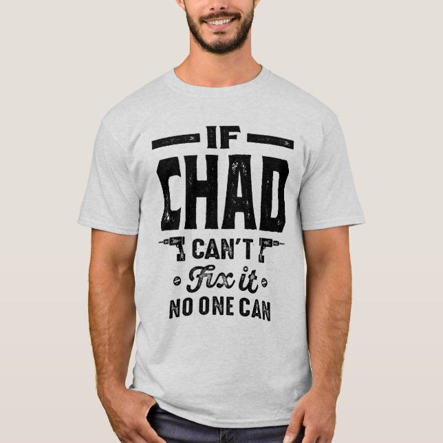 Chad Personalisiert Name Geburtstagsgeschenk T-Shirt (Vorderseite)