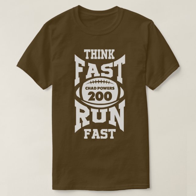 Chad-Power glauben, Fast Run Fast White Text T-Shirt (Design vorne)
