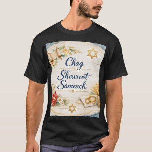 Chag Shavuot Sameach, Frohes Shavuot  T-Shirt