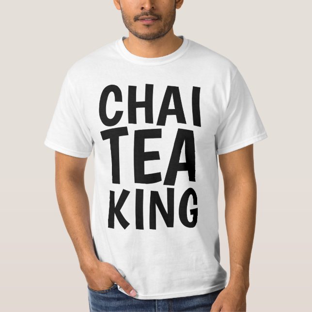 CHAI TEA KING, T - Shirt (Vorderseite)