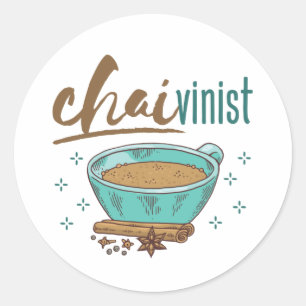 Chai-Tee-Liebhaber "Chaivinist" Runder Aufkleber