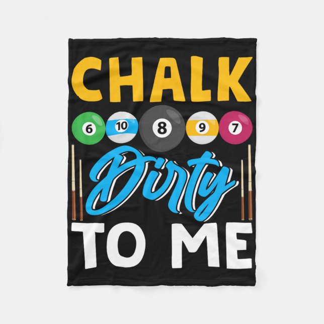 Chalk Dirty to me Funny Pool Player 8-Ball Billard Fleecedecke (Vorderseite)