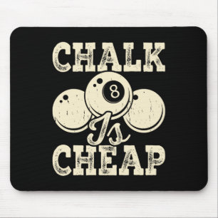 Chalk ist billig mousepad