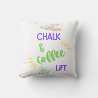 Chalk & Kaffee = Leben Kissen
