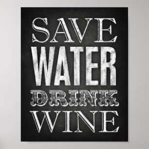 Chalk Style GERETTET WASSER DRINK WEIN Signieren P Poster
