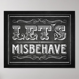 Chalk Style LASSE MISBAHAVE Signieren Poster
