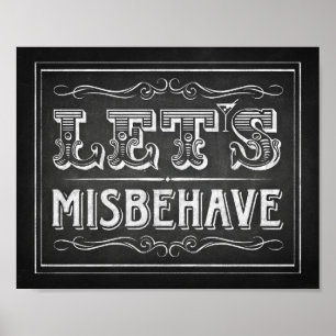 Chalk Style LASSE MISBAHAVE Signieren Poster