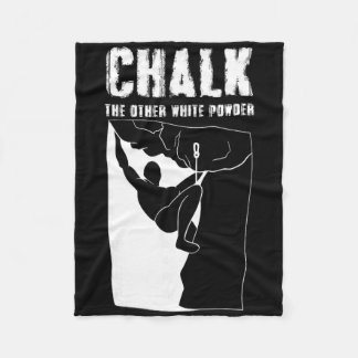 Chalk The Other White Powder - Rock Climbing Fleecedecke