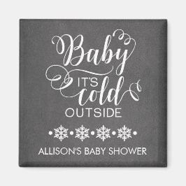Chalkboard Baby Es ist kalt draußen Gefallen Magne Magnet