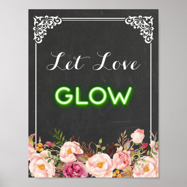 Chalkboard Floral Gelassen Liebe Glow Neon Hochzei Poster (Vorne)