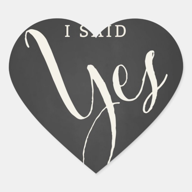 Chalkboard Forever & Always "I Said Yes" Aufkleber (Vorderseite)