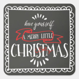 Chalkboard haben Sie ein fröhliches kleines Weihna Quadratischer Aufkleber