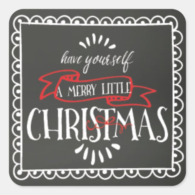 Chalkboard haben Sie ein fröhliches kleines Weihna Quadratischer Aufkleber (Vorderseite)