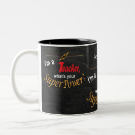 Chalkboard, ich bin Lehrerin Was ist dein Super-Po Zweifarbige Tasse