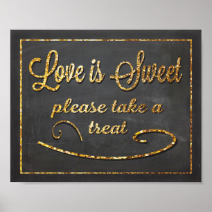 Chalkboard-Liebe ist Sweet Gunst Wedding Sign Poster