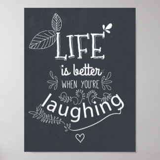 Chalkboard Life Laughquote Kunst drucken Poster