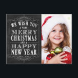 Chalkboard Merry Christmas, Happy New Year Foto Feiertagspostkarte<br><div class="desc">Chalkboard Merry Christmas,  Happy New Year Foto: Use these cute and adorable postcards to send to your friends and family during the holiday season. Benutze die Prompt to customize the product. If you wish to change the graphic,  please contact me through my store.  Antike Chandelier</div>