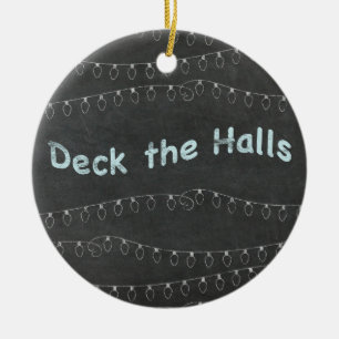 Chalkboard Personalized Deck the Halls Keramik Ornament