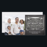 Chalkboard Scripture Christmas Feiertagskarte<br><div class="desc">Personalize this Christmas Bible Verse item with Passage Scripture from Isaiah 9:6... unto us a Son is given: and his name shall be called Wonderful, Counsellor, THE MIGHTY GOD, The everlasting Father, The Prince of Peace. ~Isaiah 9:6 Dark gray and black chalkboard with white text graphic makes a lovely casual...</div>