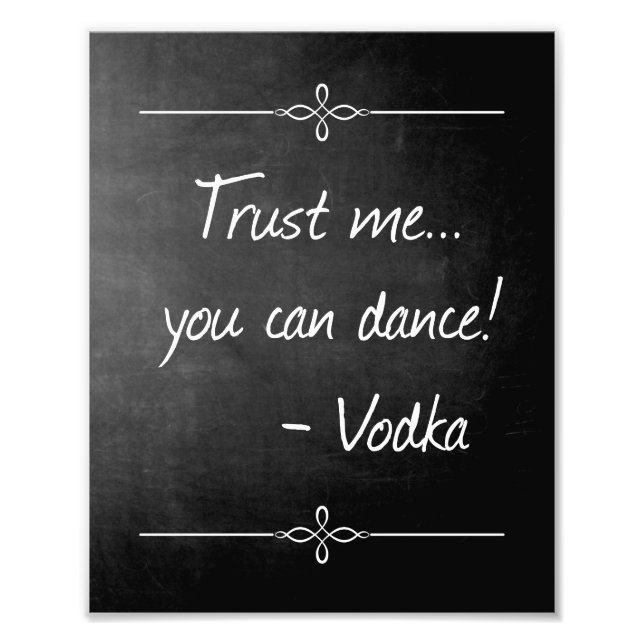 Chalkboard Vertrauen Sie mir, dass Sie Vodka Hochz Fotodruck (Vorne)
