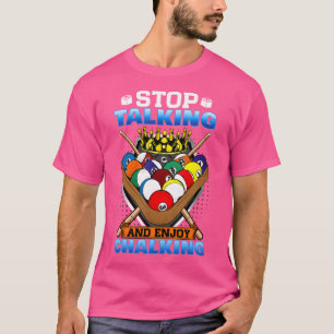 Chalking I 8 Ball Pool Billard beenden T-Shirt