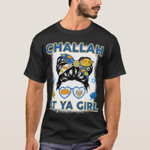 Challah At Ya Girl Lustiges Chanukka Jüdisches Ges T-Shirt