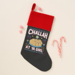 Challah bei Ya Girl Funny Hanukkah Food Chanukah Weihnachtsstrumpf<br><div class="desc">Challah bei Ya Girl Funny Hanukkah Food Chanukah</div>