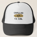 Challah bei Ya Girl Truckerkappe<br><div class="desc">Verfügt über "Challah at Ya Girl" und macht ein perfektes Hanukka oder Bat mitzvah Geschenk!</div>