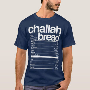 Challah Broad ernährungsphysiologische Fakten Jüdi T-Shirt