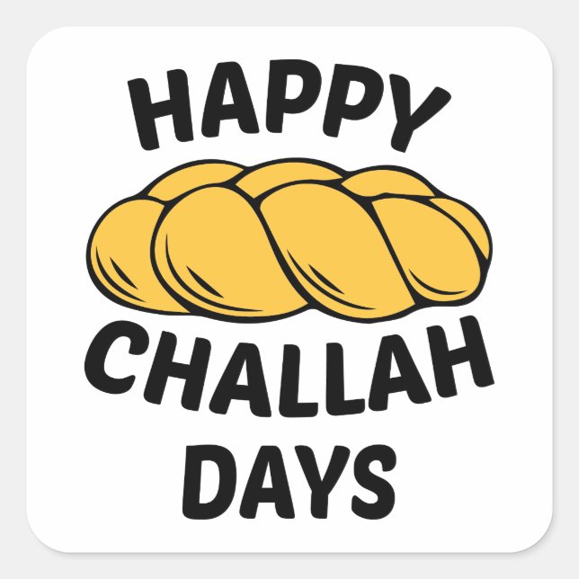 Challah Brot, Chanukah, Happy Challah Days Quadratischer Aufkleber (Vorderseite)