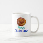 Challah-tägige Tasse<br><div class="desc">Feiern Sie die Challah-Tage! Arbeiten für irgendeinen jüdischen Feiertag (ausgenommen Passahfest und Jom Kippur…).</div>