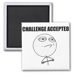 Challenge Accepted Rage Face Comic Meme Magnet