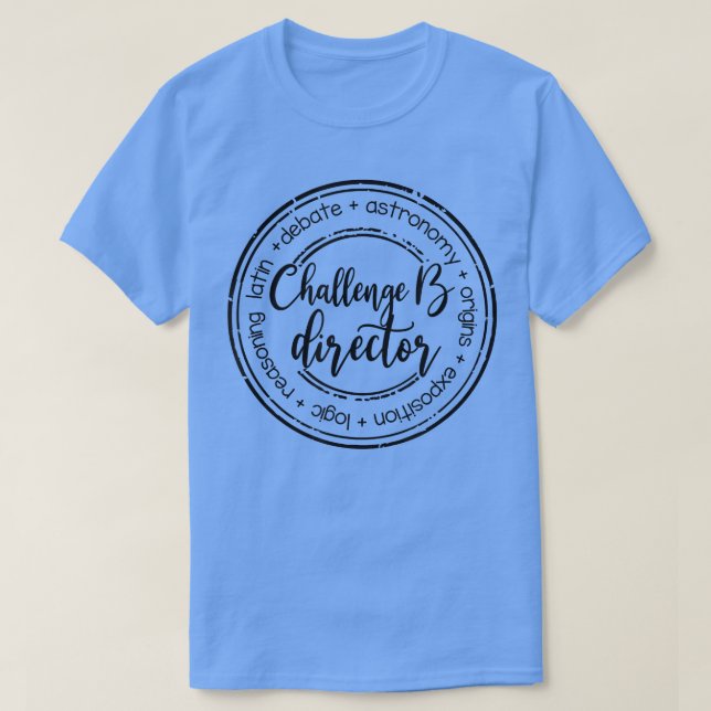 Challenge B Director CC Mama Homeschool Mama Homes T-Shirt (Design vorne)