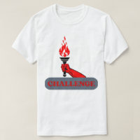 Challenge Fackel Grafik T-Shirt | Mutige Motivatio